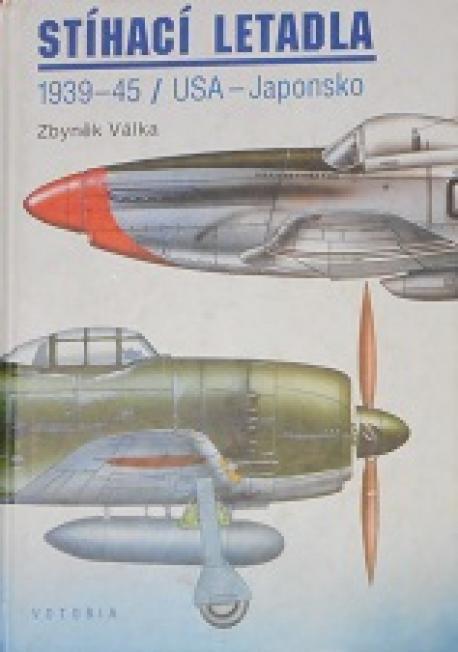 Stíhací letadla 1939-1945 / Japonsko-USA