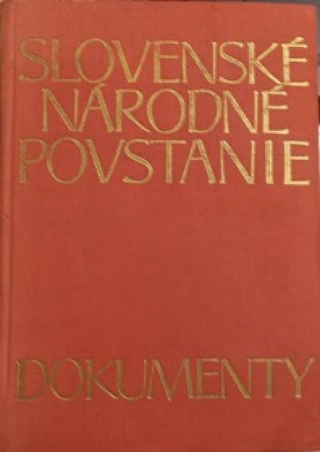 Slovenské národné povstanie  DOKUMENTY