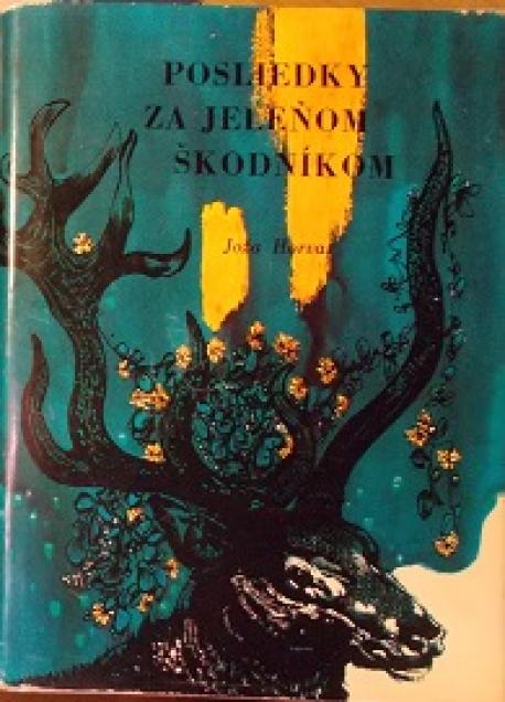 Posliedky za jeleňom škodníkom*
