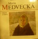 Mária Medvecká / obrazy z Oravy