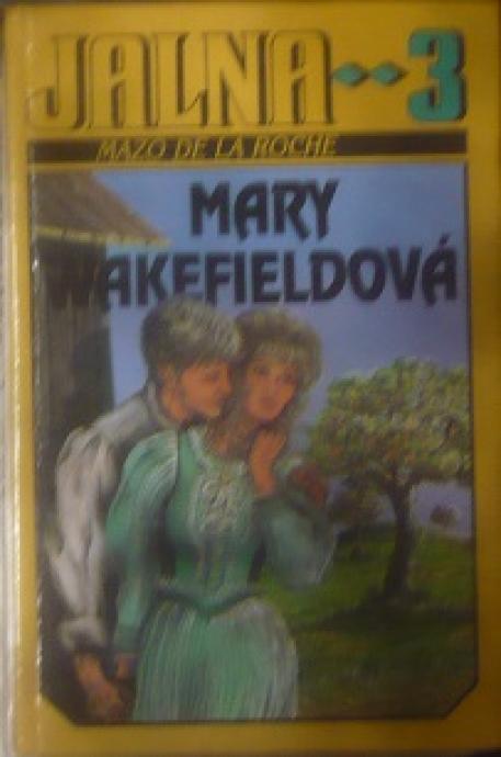 Jalna - Mary Wakefieldová (3.)