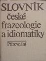 Slovník české frazeologie a idiomatiky-přirovnání