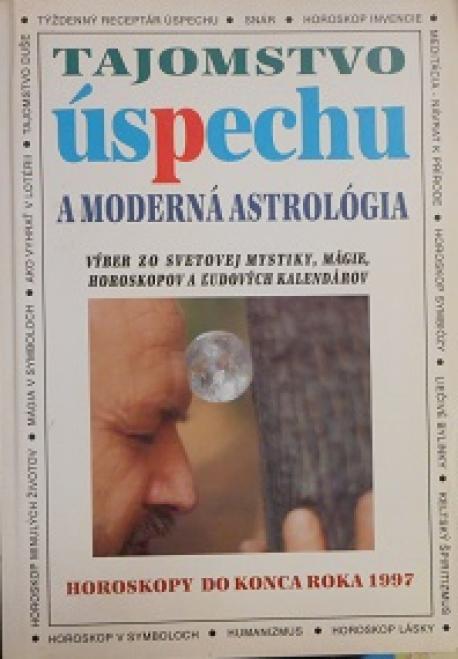 Tajomstvo úspechu a moderná astrológia