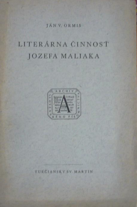 Literárna činnosť Jozefa Maliaka /1947/