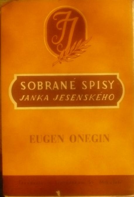 Sobrané spisy J.Jesenského č.18, Eugen Onegin