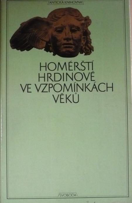 Homérští hrdinové ve vzpomínkách věku