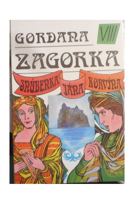 Gordana VIII. Snúbenka Jána Korvína