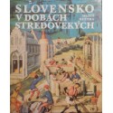 SLOVENSKO v dobách stredovekých