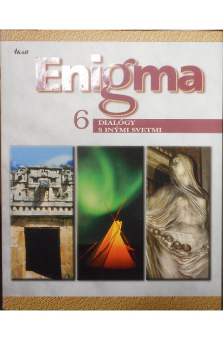 Enigma 6 - Dialógy s inými svetmi
