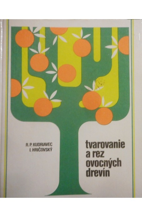 Tvarovanie a rez ovocných drevín