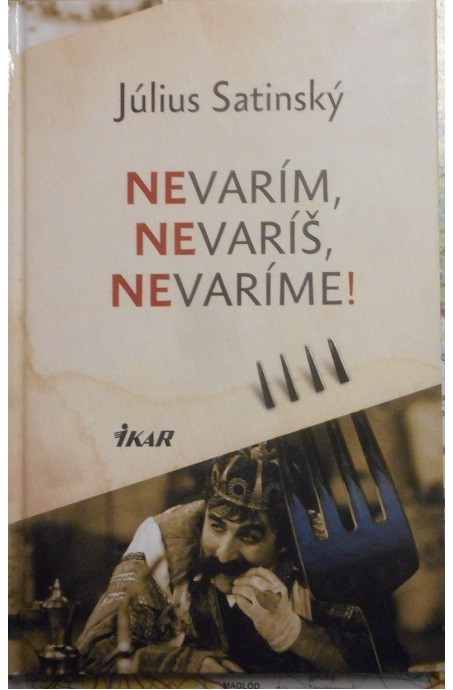 Nevarím, nevaríš, nevaríme!