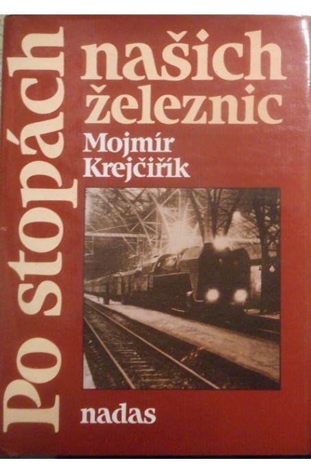 Po stopách našich železníc