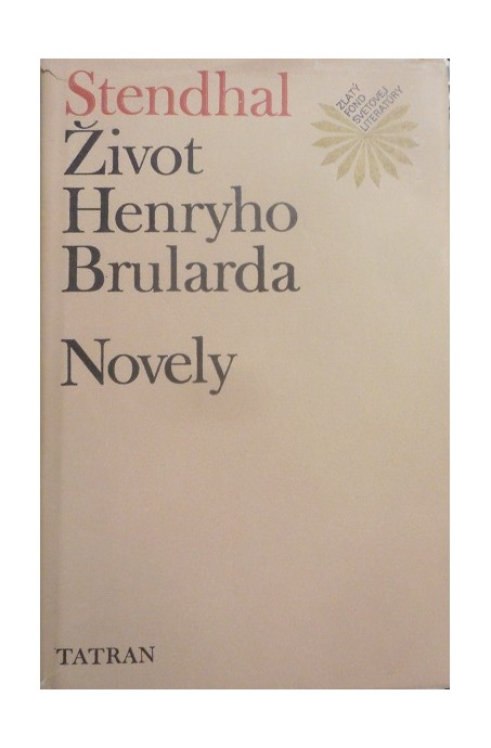 ZFSL Život Henryho Brularda, Novely