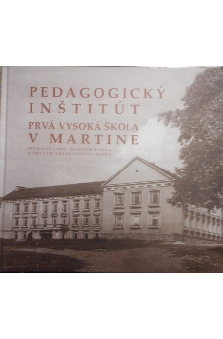 PEDAGOGICKÝ INŠTITÚT Prvá vysoká škola v Martine