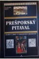 Prešporský pitaval. Zločin a trest v stredovekej Bratislave