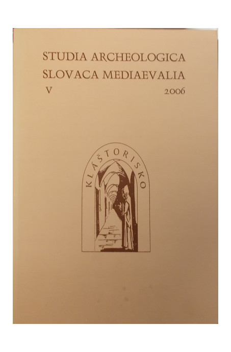 Studia archeologica slovaca mediaevalia v 2006