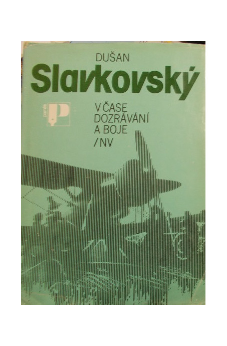 V čase dozrávání a boje
