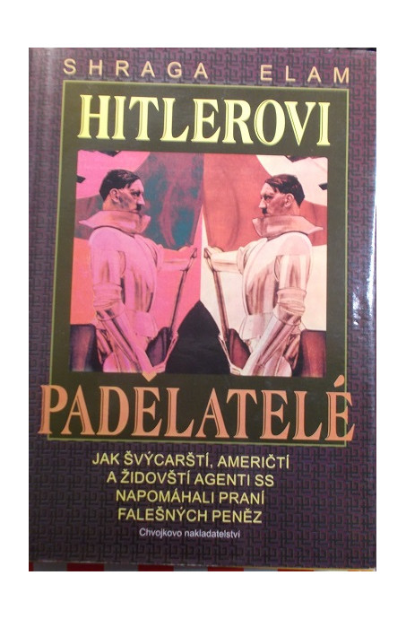 Hitlerovi padělatelé