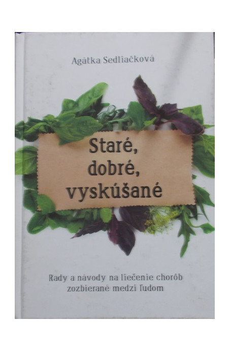 Staré, dobré, vyskúšané