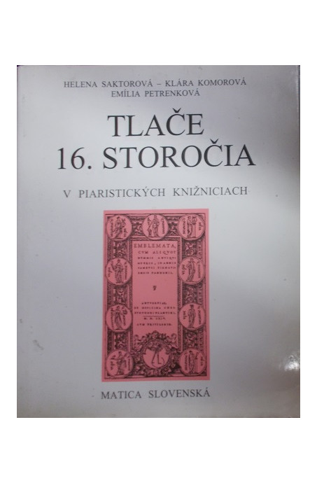 Tlače 16. storočia v piaristických knižniciach