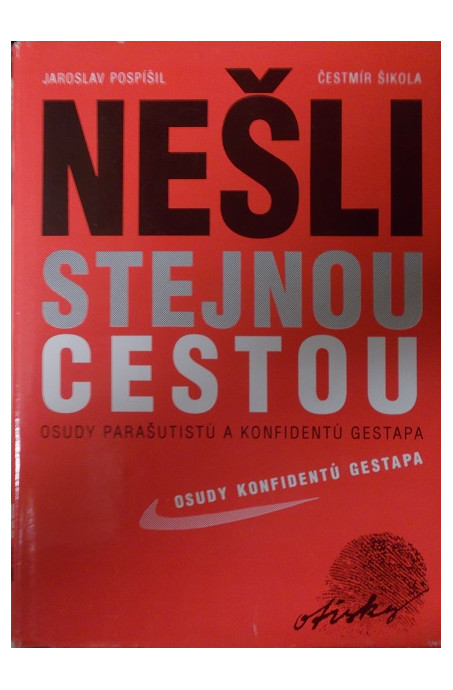 Nešli stejnou cestou