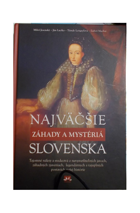 Najväčšie záhady a mystériá Slovenska