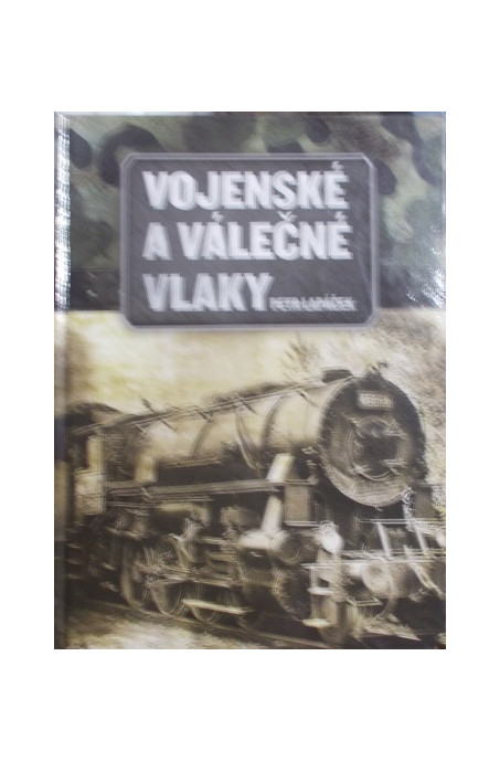 Vojenské a válečné vlaky