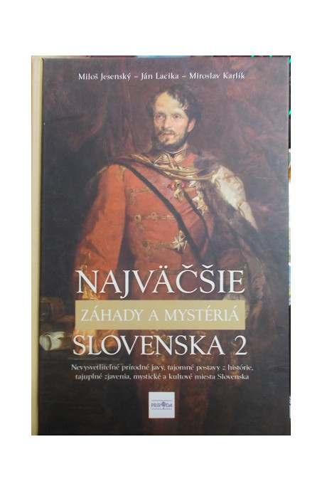Najväčšie záhady a mystériá Slovenska 2