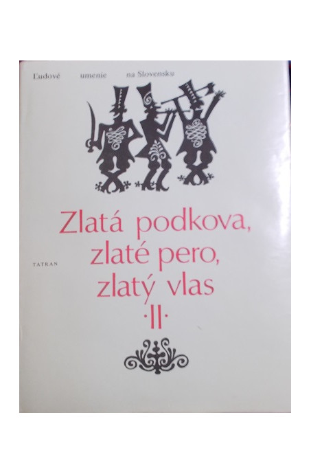 Zlatá podkova, zlaté pero, zlatý vlas II.