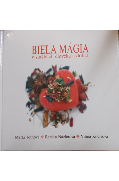 Biela mágia v službách človeka a dobra