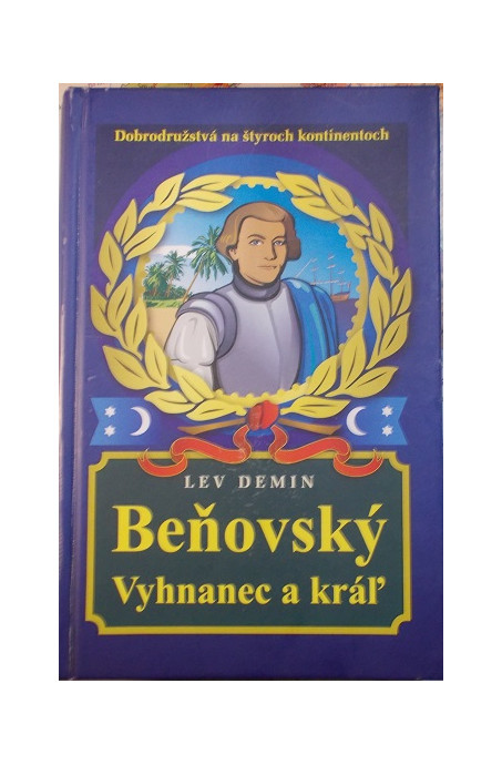 Beňovský. Vyhnanec a kráľ
