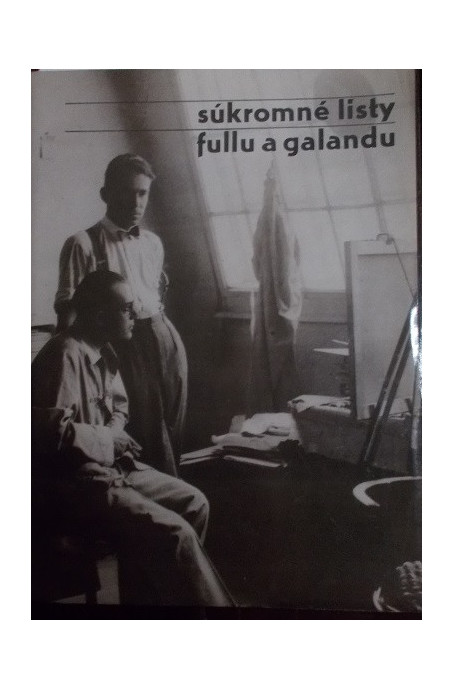 Súkromné listy Fullu a Galandu