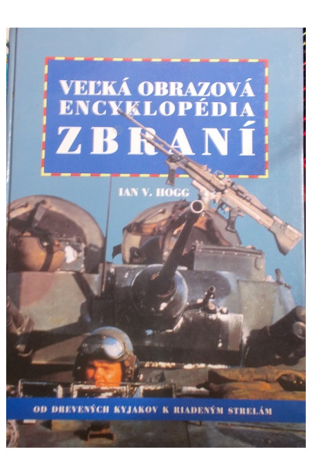 Veľká obrazová encyklopédia zbraní