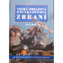 Veľká obrazová encyklopédia zbraní