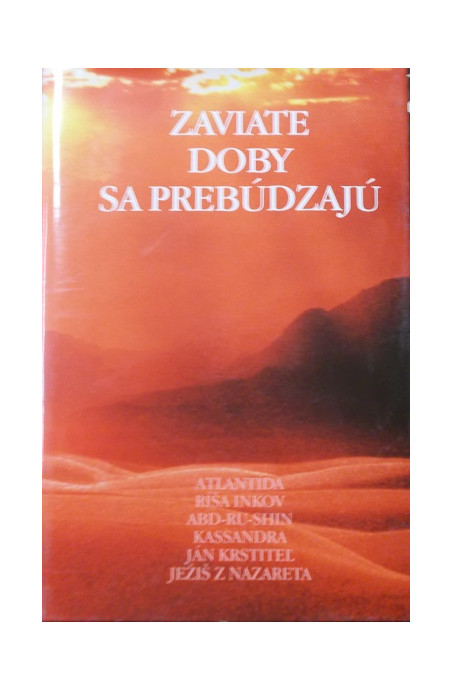 Zaviate doby sa prebúdzajú II.