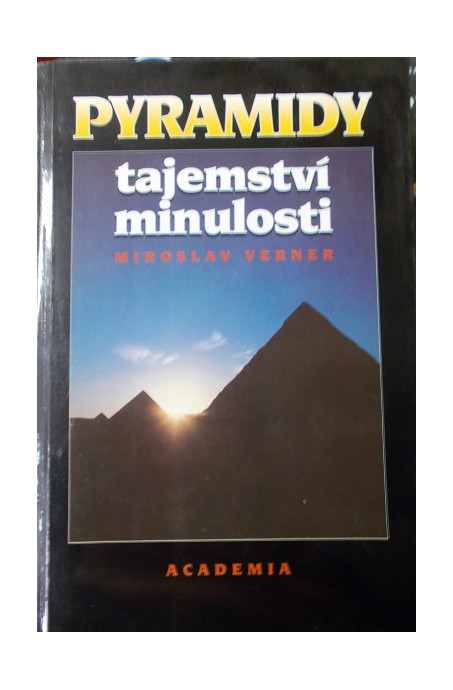Pyramidy - Tajemství minulosti
