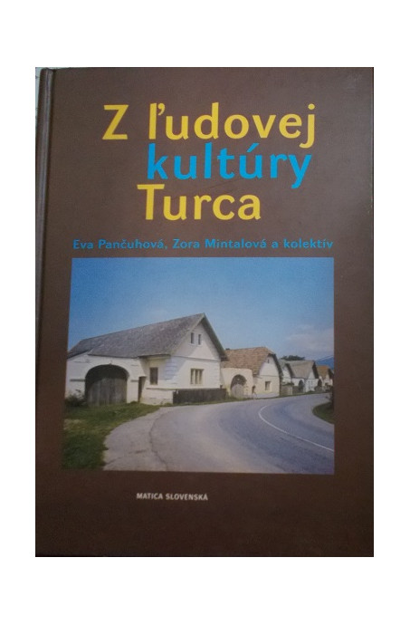 Z ĽUDOVEJ KULTÚRY TURCA