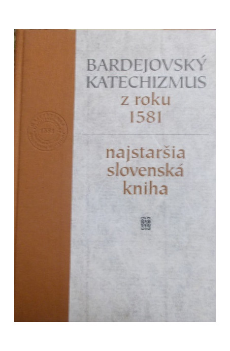Bardejovský katechizmus z roku 1581 - Najstaršia slovenská kniha