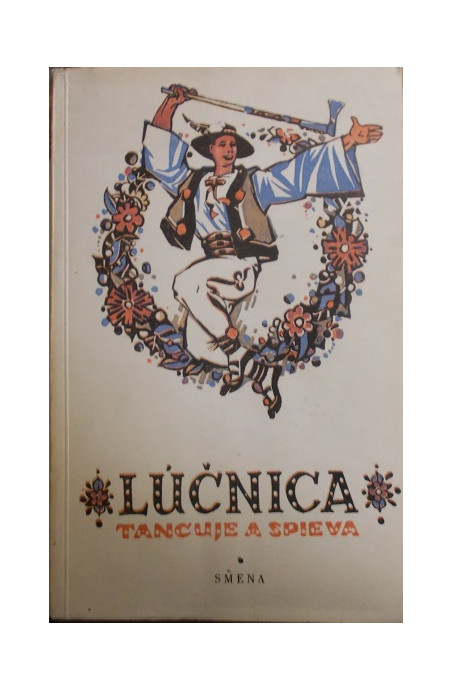 Lúčnica tancuje a spieva