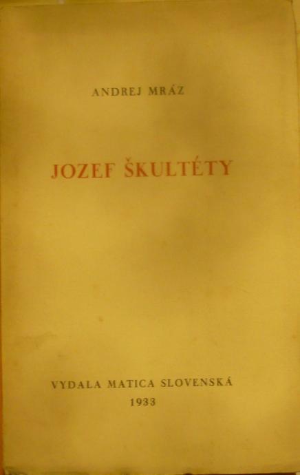 Jozef Škultéty /1933/ (brož.)