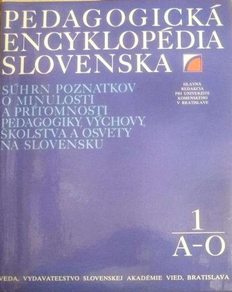 Pedagogická encyklopédia Slovenska 1diel A - O