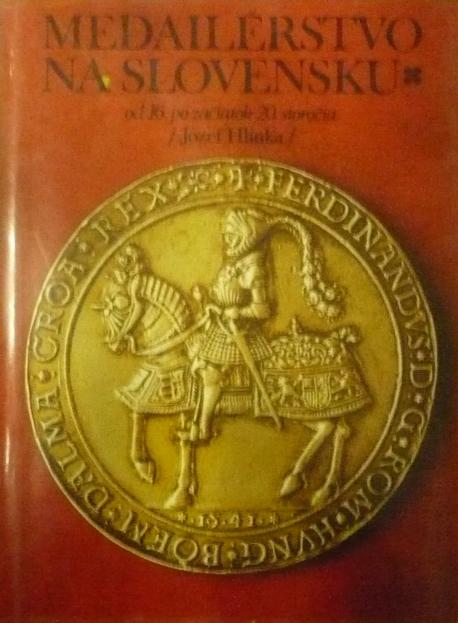 Medailérstvo na Slovensku od 16.po začiatok 20. storočia