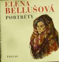 Elena Bellušová - Portréty