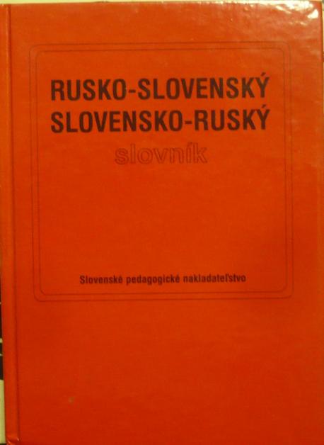 Rusko-slovenský,slovensko-ruský slovník*