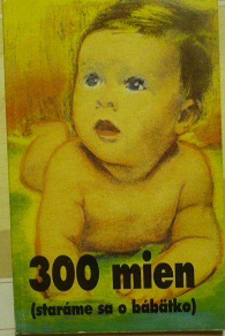 300 mien (staráme sa o bábätko)