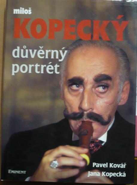Miloš Kopecký Důvěrný portrét