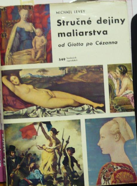 Stručné dejiny maliarstva od Giotta po Cézanna /549 fotografií/