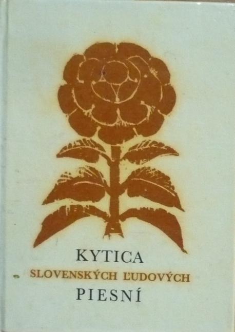 Kytica slovenských ľudových piesní /1970/